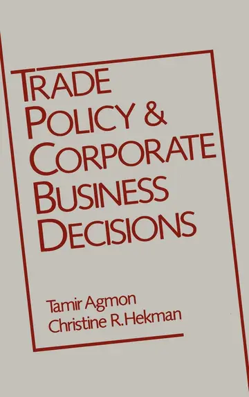 Cover of Trade Policy and Corporate Business Decisions (A Research Book from the International Business Education and Research Program, University of Southern California)