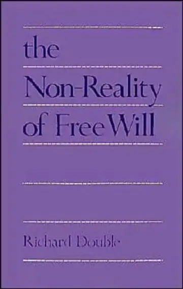 Cover of The Non-Reality of Free Will