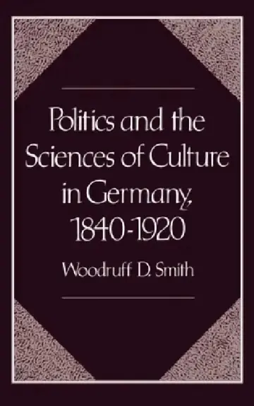 Cover of Politics and the Sciences of Culture in Germany, 1840-1920
