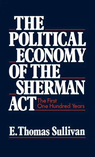 Cover of The Political Economy of the Sherman Act