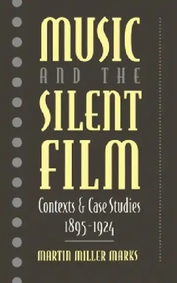 Cover of Music and the Silent Film
