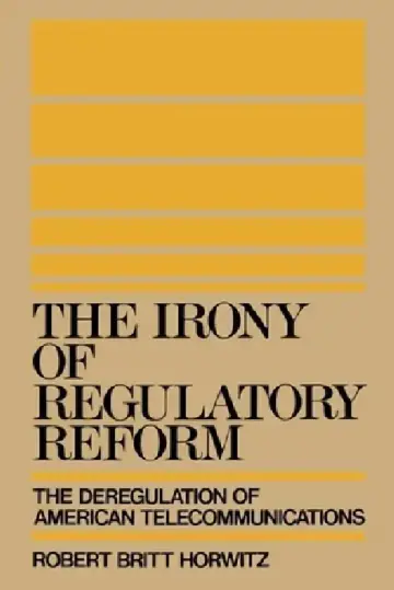 Cover of The Irony of Regulatory Reform