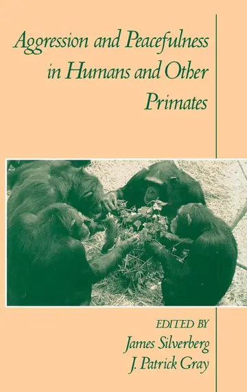 Cover of Aggression and Peacefulness in Humans and Other Primates