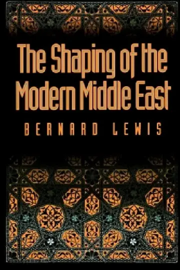Cover of The Shaping of the Modern Middle East