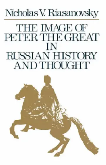 Cover of The Image of Peter the Great in Russian History and Thought