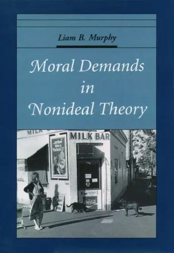 Cover of Moral Demands in Nonideal Theory