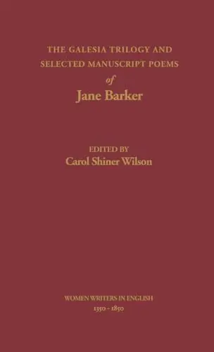Cover of The Galesia Trilogy and Selected Manuscript Poems of Jane Barker