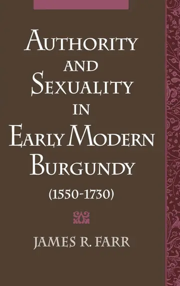 Cover of Authority and Sexuality in Early Modern Burgundy