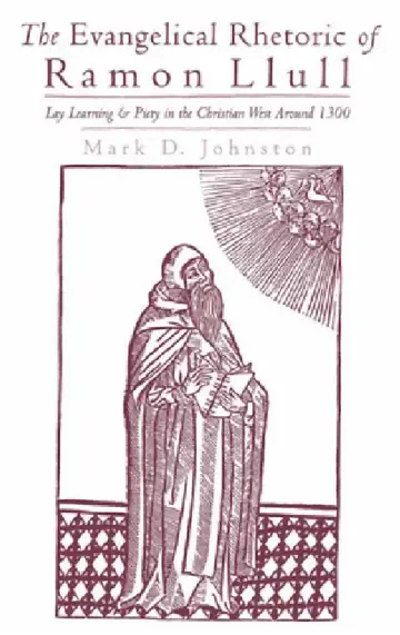 Cover of The Evangelical Rhetoric of Ramon Llull