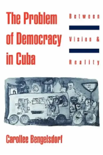Cover of The Problem of Democracy in Cuba