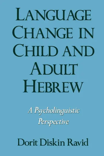 Cover of Language Change in Child and Adult Hebrew