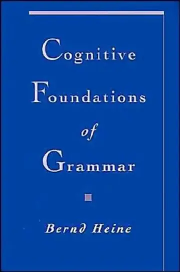 Cover of Cognitive Foundations of Grammar