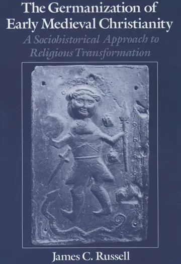Cover of The Germanization of Early Medieval Christianity
