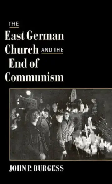 Cover of The East German Church and the End of Communism