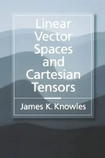Cover of Linear Vector Spaces and Cartesian Tensors