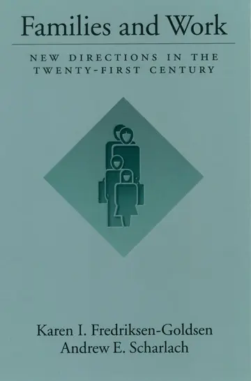 Cover of Families and Work New Directions in the Twenty-First Century
