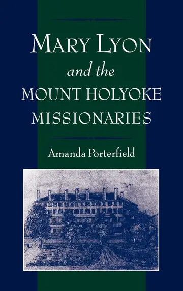 Cover of Mary Lyon and the Mount Holyoke Missionaries