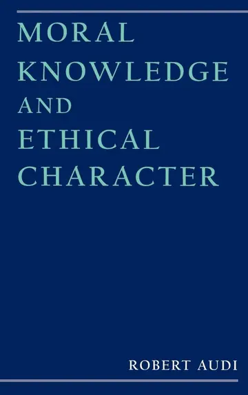 Cover of Moral Knowledge and Ethical Character