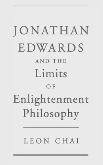 Cover of Jonathan Edwards and the Limits of Enlightenment Philosophy