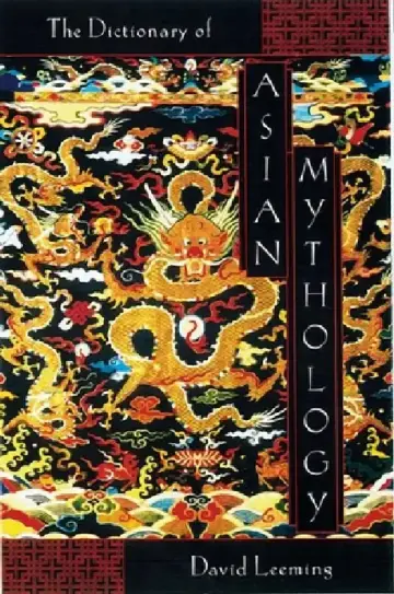 Cover of A Dictionary of Asian Mythology