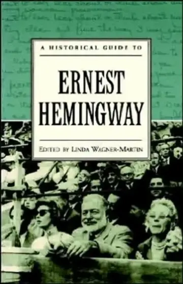 Cover of A Historical Guide to Ernest Hemingway
