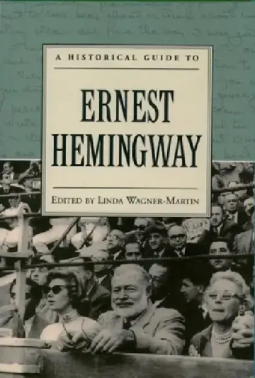 Cover of A Historical Guide to Ernest Hemingway