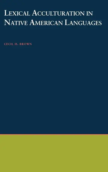 Cover of Lexical Acculturation in Native American Languages