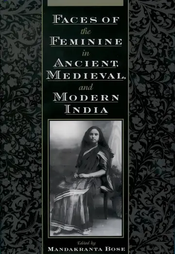 Cover of Faces of the Feminine in Ancient, Medieval, and Modern India