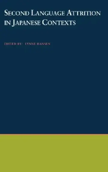 Cover of Second Language Attrition in Japanese Contexts