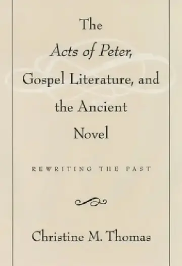 Cover of The Acts of Peter, Gospel Literature, and the Ancient Novel