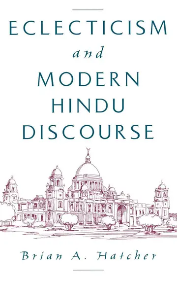 Cover of Eclecticism and Modern Hindu Discourse