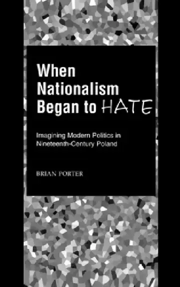 Cover of When Nationalism Began to Hate