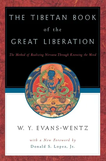 Cover of The Tibetan Book of the Great Liberation or the Method of Realizing Nirvana Through Knowing the Mind