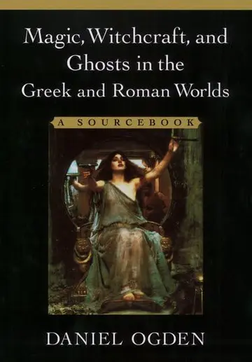 Cover of Magic, Witchcraft, and Ghosts in Greek and Roman Worlds