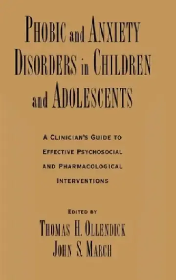 Cover of Phobic and Anxiety Disorders in Children and Adolescents