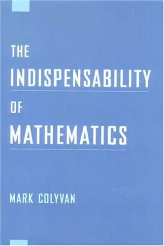Cover of The Indispensability of Mathematics