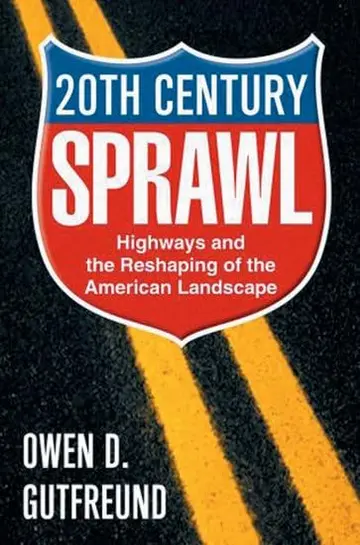 Cover of Twentieth Century Sprawl