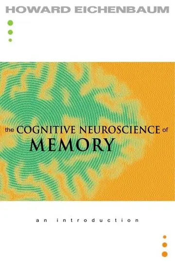 Cover of The Cognitive Neuroscience of Memory
