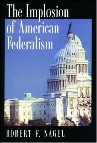 Cover of The Implosion of American Federalism