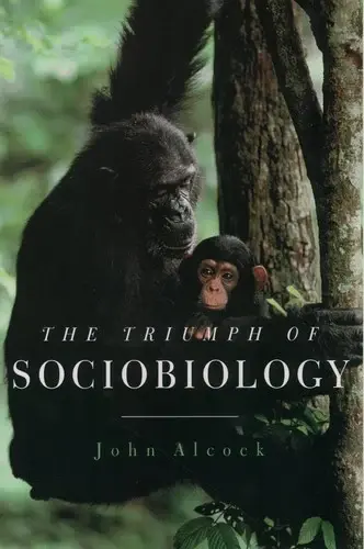 Cover of The Triumph of Sociobiology