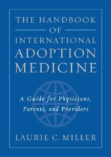 Cover of The Handbook of International Adoption Medicine