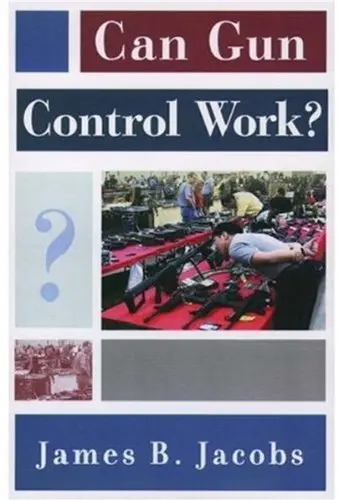 Cover of Can Gun Control Work?