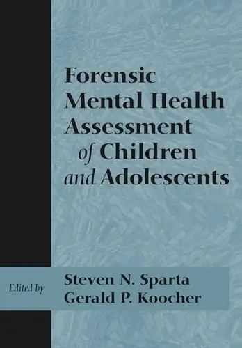Cover of Forensic Mental Health Assessment of Children and Adolescents