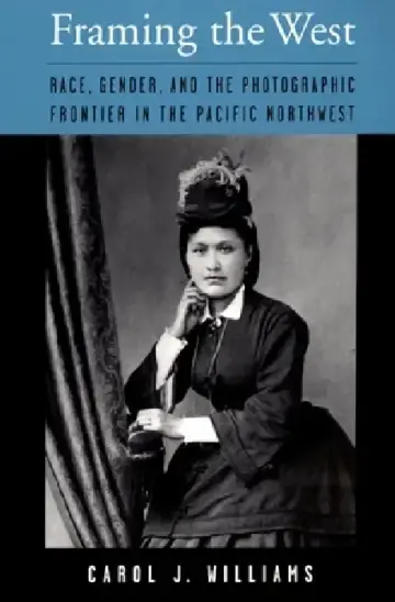 Cover of Framing the West