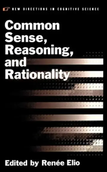 Cover of Common Sense, Reasoning, and Rationality