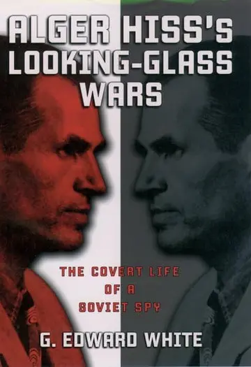 Cover of Alger Hiss's Looking-Glass Wars