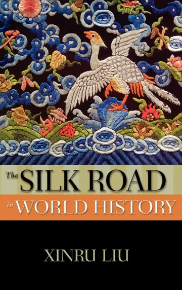 Cover of The Silk Road in World History