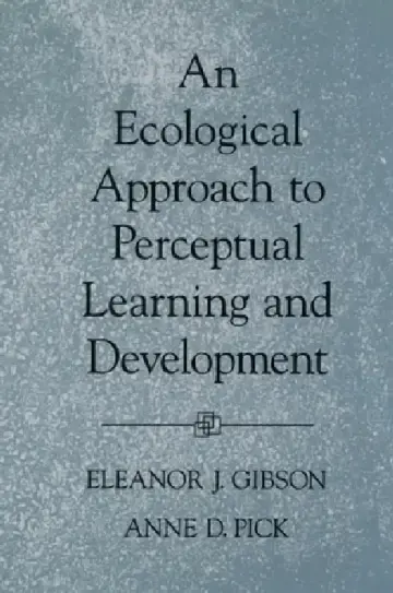 Cover of An Ecological Approach to Perceptual Learning and Development