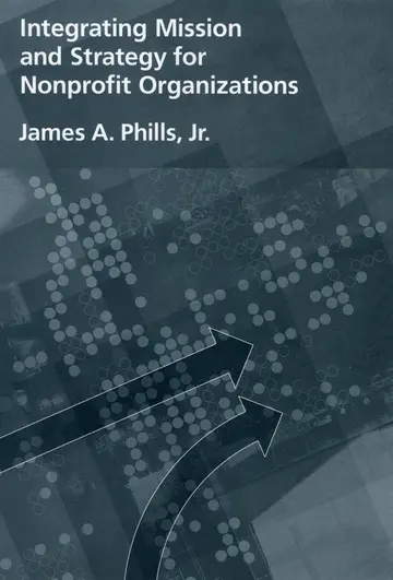 Cover of Integrating Mission and Strategy for Nonprofit Organizations