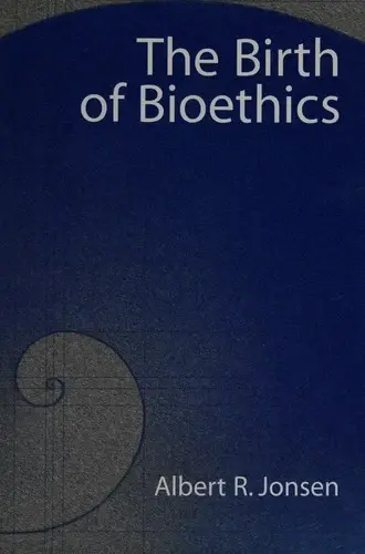 Cover of The Birth of Bioethics
